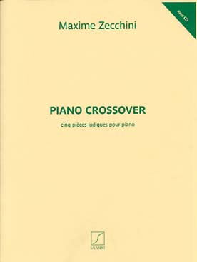 Illustration de Piano crossover : 5 pièces ludiques pour piano