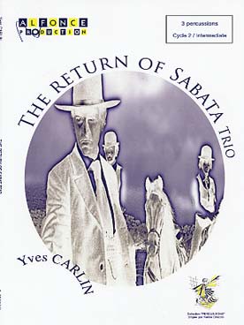 Illustration de The Return of sabata trio pour 3 percussions : xylophone, caisse claire et tom basse