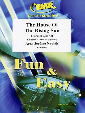 Illustration de The HOUSE OF THE RISING SUN pour quatuor de clarinettes avec percussion et piano en option