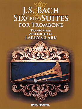 Illustration de 6 Suites pour violoncelle transcrites pour trombone par Clark