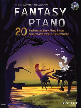 Illustration de Fantasy piano, 20 morceaux faciles et captivants avec CD d'écoute