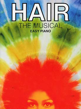 Illustration de HAIR : 13 morceaux de la comédie musicale (piano facile)