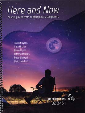 Illustration de HERE AND NOW : 24 pièces de compositeurs contemporains (Dyens, Kircher, Lyslo, Montes, Stewart et Wedlich)