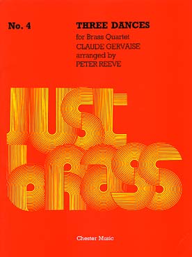 Illustration de JUST BRASS : musique pour ensemble de cuivres (C + P) - N°  4 : GERVAISE Three dances