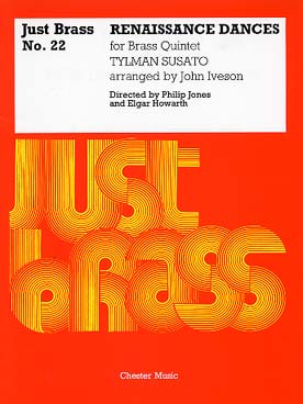 Illustration de JUST BRASS : musique pour ensemble de cuivres (C + P) - N° 22 : SUSATO Renaissance dances