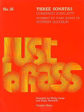 Illustration de JUST BRASS : musique pour quintette de cuivres (C + P) - N° 36 : SCARLATTI 3 Sonates