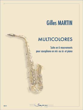 Illustration de Multicolores, suite en 6 mouvements pour saxophone en mi b ou si b