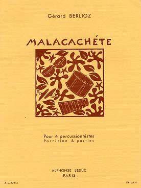 Illustration de Malacachéte pour 4 percussionnistes (conducteur et parties)