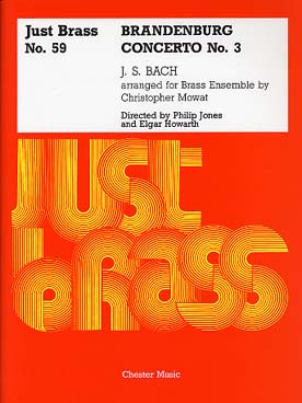 Illustration de JUST BRASS : musique pour ensemble de cuivres (C + P) - N° 59 : BACH Concerto N° 3