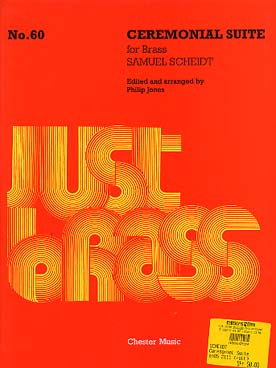 Illustration de JUST BRASS : musique pour quintette de cuivres (C + P) - N° 60 : SCHEIDT Ceremonial suite