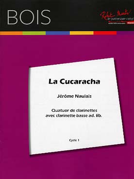 Illustration de LA CUCARACHA arrangement pour quatuor de clarinettes avec clarinette basse ad lib. (tr. Naulais)