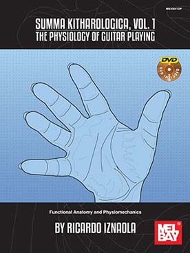 Illustration de Summa kitharologica - Vol. 1 : The Physiology of guitar playing, functional anatomy and physiomechanics + DVD