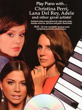 Illustration de PLAY PIANO WITH (P/V/G + CD play-along): Christina Perri, Lana Del Rey, Adele...