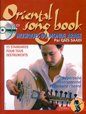Illustration de ORIENTAL SONGBOOK : 25 standards de musiques du monde arabe, pour tous instruments ou voix et 2 CD play-along