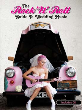 Illustration de THE ROCK'N'ROLL GUIDE TO WEDDING MUSIC avec CD