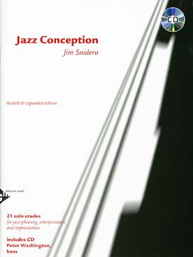 Illustration de Jazz conception Bass : 21 études en solo pour le phrasé jazz, l'interprétation et l'improvisation