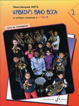Illustration de Urbain's band book : la pratique orchestrale à l'école ou conservatoire - Vol. 2 : LIVRE DU PROFESSEUR