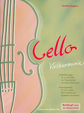 Illustration de Cello-(Phil)Vielharmonie pour 4 à 5 violoncelles - Vol. 1