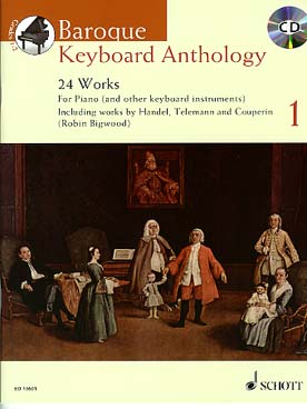 Illustration de BAROQUE KEYBOARD ANTHOLOGY : œuvres des 17 et 18e siècles avec CD d'écoute - Vol. 1 : 24 pièces