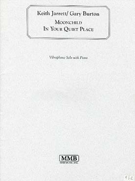 Illustration de Moonchild in your quiet place pour vibraphone et piano