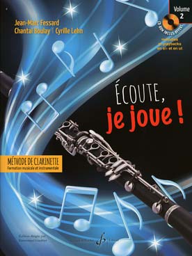 Illustration de ÉCOUTE, JE JOUE ! Méthode de clarinette, formation musicale et instrumentale, acquisitions essentielles instrumentales et pédagogiques, avec cédérom offert - Vol. 2