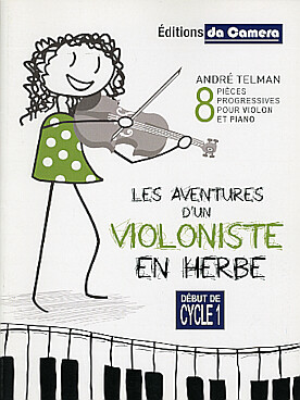 Illustration de Les Aventures d'un violoniste en herbe