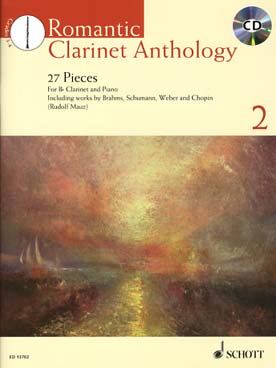 Illustration de ROMANTIC CLARINET ANTHOLOGY - Vol. 2 : Brahms, Schumann, Weber, Chopin, avec CD d'écoute