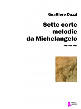Illustration de Sette corte melodie da Michelangelo pour voix seule de soprano ou ténor