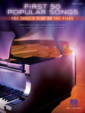 Illustration de FIRST 50 POPULAR SONGS you should play on the piano