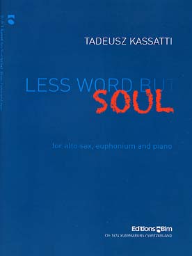 Illustration de Less word but soul pour saxophone alto, euphonium et piano