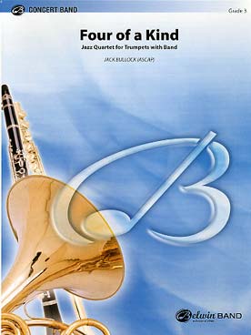 Illustration de Four of a kind : jazz quartets for trumpets with band (C + P)