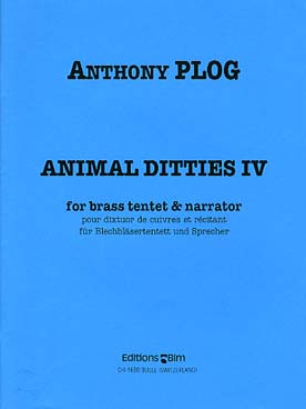 Illustration de Animal ditties IV pour dixtuor de cuivres et récitant