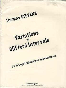 Illustration de Variations on Clifford intervals for trompette, vibraphone et contrebasse