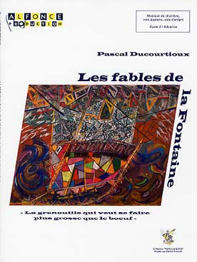 Illustration de Les Fables de La Fontaine - La Grenouille qui veut se faire plus grosse que le bœuf pour flûte, clarinette, soprano ou voix d'enfants, cordes, marimba et percussion