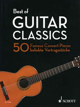 Illustration de BEST OF GUITAR CLASSICS : 50 morceaux de concert célèbres