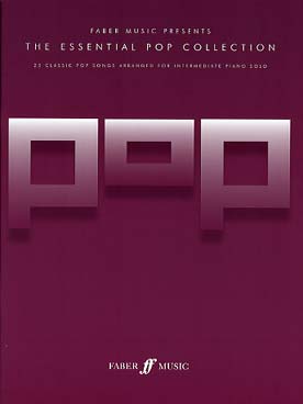 Illustration de The ESSENTIAL POP COLLECTION : 24 classic pop songs from various decades arranged for intermediate level piano solo