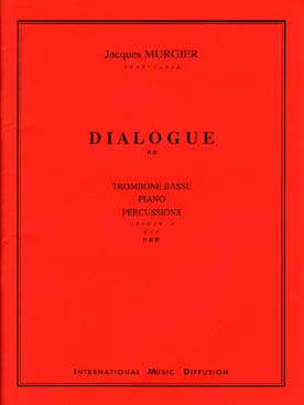 Illustration de Dialogue pour trombone basse, piano et percussions