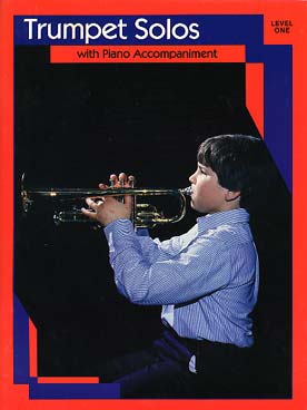 Illustration de TRUMPET SOLOS WITH PIANO ACCOMPANIMENT - Level 1   