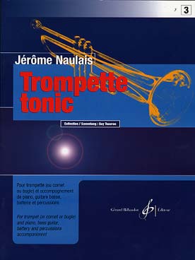Illustration de Trompette tonic - Vol. 3 : conducteur et parties (trompette et acc. de piano, guitare basse, batterie et percussions)