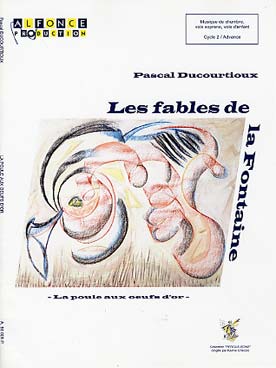 Illustration de Les Fables de La Fontaine - La Poule aux œufs d'or pour flûte, clarinette, soprano, cordes, marimba et percussion