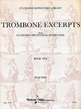 Illustration de TROMBONE EXCERPTS from standard orchestral repertoire - Book 10 : Wagner  
