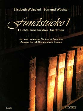 Illustration de FUNDSTÜCKE 1 pour 3 flûtes : Hotteterre et Dornel