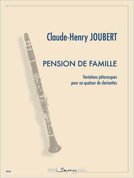 Illustration de Pension de famille, variations pittoresques pour quatuor de clarinettes