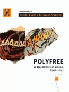 Illustration de Polyfree, la jazzosphère et ailleurs (1970-2015)