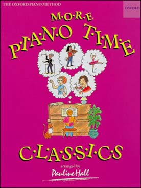 Illustration de MORE PIANO TIME CLASSICS (tr. Hall)