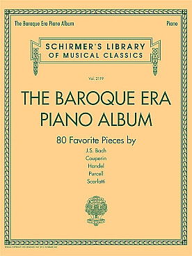 Illustration de The BAROQUE ERA PIANO ALBUM : Bach, Couperin, Haendel, Purcell et Scarlatti (80 morceaux)