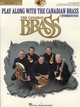 Illustration de PLAY ALONG WITH THE CANADIAN BRASS - Niveau interm : trompette 1 en si b