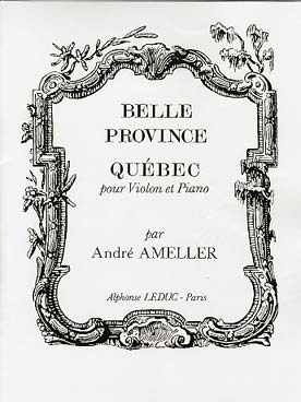 Illustration de Belle province : Québec op. 185