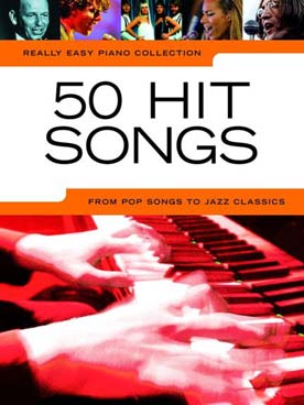 Illustration de REALLY EASY PIANO COLLECTION : 50 Hits songs
