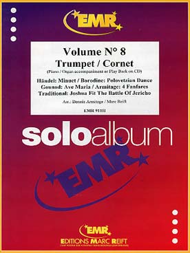 Illustration de SOLO ALBUM (tr. Armitage/Reift) avec accompagnement piano - Vol.  8 : BORODINE Polovetzian dance, ARMITAGE 4 fanfares, HAENDEL Menuet... 